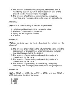 3. The process of establishing budgets, standards, and a 
monitoring system by which the investment cost of the 
project can