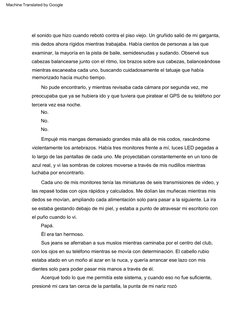 el  sonido  que  hizo  cuando  rebotó  contra  el  piso  viejo.  Un  gruñido  salió  de  mi  garganta,  
mis  dedos  ahora  r