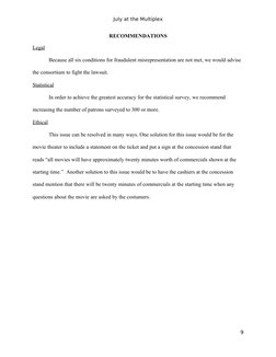 July at the Multiplex
RECOMMENDATIONS
Legal
Because all six conditions for fraudulent misrepresentation are not met, we would