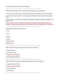 4. Projects with defined roles and responsibilities.
------------------------------------------------------------------------