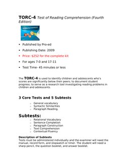 TORC-4 Test of Reading Comprehension (Fourth 
Edition)
    

Published by Pro-ed 

Publishing Date: 2009 

Price: $252 for