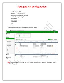 Fortigate HA configuration  
 
 
 
edit "Port4_Vlan20" 
set ip 10.1.2.1 255.255.255.0 
set
