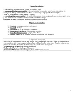 3 
 
Science Investigation 
 
A fair test is one in which only one variable is changed or tested. 
A manipulated (independe