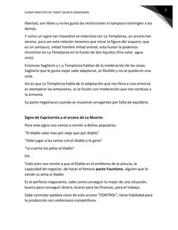 CURSO PRACTICO DE TAROT QUINTA DIMENSION 
5 
libertad, son libres y no les gusta las restricciones ni tampoco restringen a lo