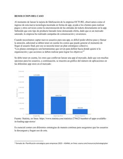 RESOLUCION DEL CASO 
 
Al momento de lanzar la tarjeta de fidelización de la empresa OCTURE, observamos como el 
ingreso