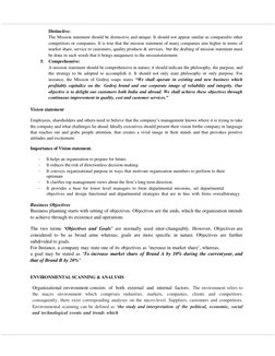 Distinctive: 
The Mission statement should be distinctive and unique. It should not appear similar as compared to oth