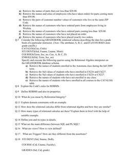 a) Retrieve the names of parts that cost less than $20.00. 
b) Retrieve the names and cities of employees who have taken orde