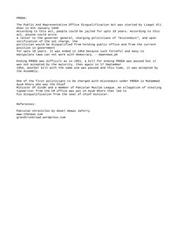 PRODA: 
The Public And Representative Office Disqualification Act was started by Liaqat Ali
Khan in 6th January 1949
Accordin