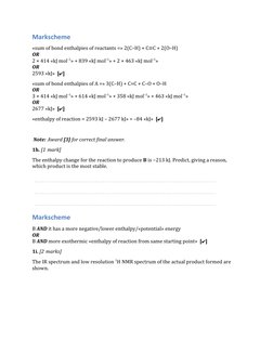 Markscheme
«sum of bond enthalpies of reactants =» 2(C–H) + C≡C + 2(O–H)
OR
2 × 414 «kJ mol–1» + 839 «kJ mol–1» + 2 × 463 «kJ