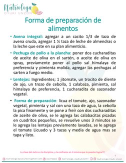 La clave del éxito es la disciplina, y la confianza en ti misma que lo puedes lograr!!!
Forma de preparación de 
alimentos
•
