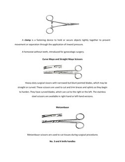 A clamp is a fastening device to hold or secure objects tightly together to prevent 
movement or separation through the app