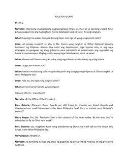 ROLE PLAY SCRIPT
SCENE1
Narrator:  Mayroong magkaibigang nagngangalang Jehan at Jmae at sa kanilang vacant time
pinag uusapan