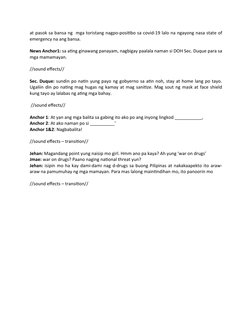 at pasok sa bansa ng  mga toristang nagpo-positibo sa covid-19 lalo na ngayong nasa state of
emergency na ang bansa. 
News An