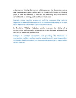 a. Concurrent Validity: Concurrent validity assesses the degree to which a 
new measurement tool correlates with an establish