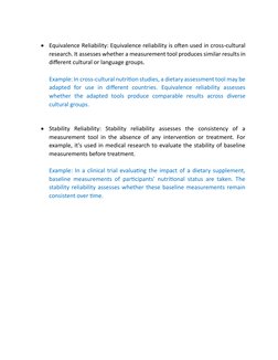  Equivalence Reliability: Equivalence reliability is often used in cross-cultural 
research. It assesses whether a measure