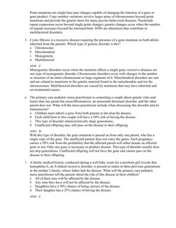 Point mutations are single base pair changes capable of changing the function of a gene or 
gene product. Copy number variati