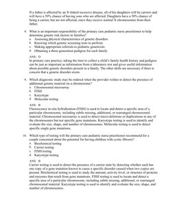 If a father is affected by an X-linked recessive disease, all of his daughters will be carriers and
will have a 50% chance of