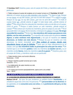 Página 2 de 8 
 
1ª Corintios 12:27 Vosotros, pues, sois el cuerpo de Cristo, y miembros cada uno en 
particular. 
 
2. Pablo