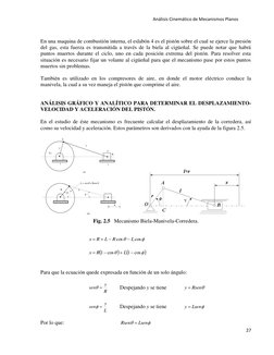 Análisis Cinemático de Mecanismos Planos 
 
27 
 
 
En una maquina de combustión interna, el eslabón 4 es el pistón sobre