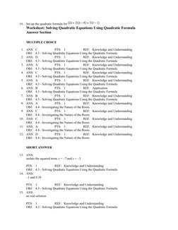 16.
Set up the quadratic formula for 
.
Worksheet: Solving Quadratic Equations Using Quadratic Formula
Answer Section
MULTIPL