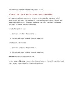 The same logic works for the bearish pattern as well.
HOW DO WE TRADE A HEAD & SHOULDERS PATTERN?
As it is a reversal chart p