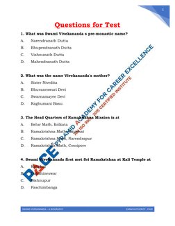 SWAMI VIVEKANANDA – A BIOGRAPHY 
EXAM AUTHORITY : PACE 
 
1 
Questions for Test 
1. What was Swami Vivekananda s pre-monast