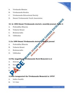 SWAMI VIVEKANANDA – A BIOGRAPHY 
EXAM AUTHORITY : PACE 
 
3 
A. 
Vivekanda Mission 
B. 
Vivekananda Kendra 
C. 
Vivekananda