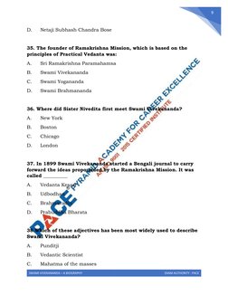 SWAMI VIVEKANANDA – A BIOGRAPHY 
EXAM AUTHORITY : PACE 
 
9 
D. 
Netaji Subhash Chandra Bose 
 
35. The founder of Ramakris