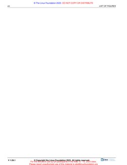 © The Linux Foundation 2023: DO NOT COPY OR DISTRIBUTE
viii
LIST OF FIGURES
V 1.26.1
© Copyright the Linux Foundation 2023. A