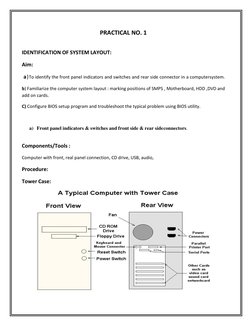 PRACTICAL NO. 1 
 
IDENTIFICATION OF SYSTEM LAYOUT: 
Aim:  
 a)To identify the front panel indicators and switches and rear s