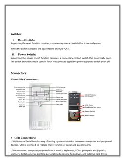 Switches: 
i. 
Reset Switch: 
Supporting the reset function requires, a momentary-contact switch that is normally open.
