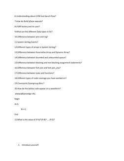 6.Understanding about UVM test bench flow?
7.How do Build phase execute?
8.UVM factory and its uses?
9.What are the different