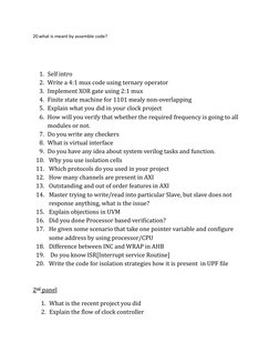 20.what is meant by assemble code?
1. Self intro
2. Write a 4:1 mux code using ternary operator
3. Implement XOR gate using 2