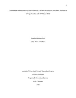 1 
 
 
Comparación de los remates a portería ofensivos y defensivos de las dos selecciones finalistas de 
la Copa Mundial de
