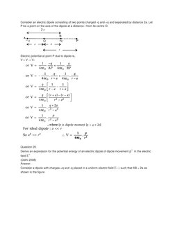 Consider an electric dipole consisting of two points charged -q and +q and seperated by distance 2a. Let 
P be a point on the