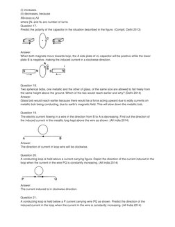 (i) increases. 
(ii) decreases, because 
M=m0n1n2Al 
where [N1 and N2 are number of turns 
Question 17. 
Predict the polarity