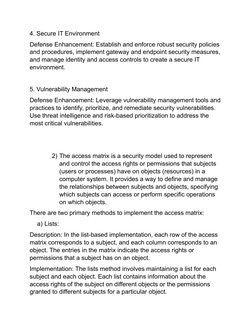 4. Secure IT Environment 
Defense Enhancement: Establish and enforce robust security policies 
and procedures, implement gate