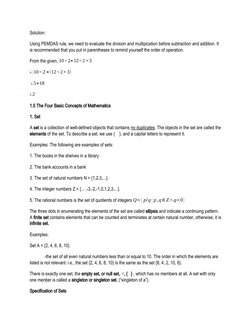 Solution:
Using PEMDAS rule, we need to evaluate the division and multipication before subtraction and addition. It 
is recom