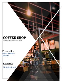 Coffee shop management system 
 
Prepared By: Juli & Herina 
Page 1 
 
D 
 
 
 
 
 
 
 
 
 
 
 
 
 
Coffee s 
hopsds 
 
 
Cof