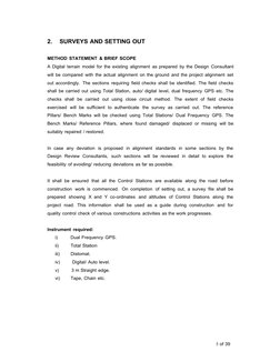 5 of 39
2.    SURVEYS AND SETTING OUT
METHOD STATEMENT & BRIEF SCOPE
A Digital terrain model for the existing alignment as pr