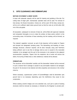 6 of 39
3.    SITE CLEARANCE AND DISMANTLING
METHOD STATEMENT & BRIEF SCOPE
A dozer with adequate capacity will be used for c