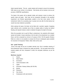 9 of 39
obtain required density.  The sub – grade material will be tested to ensure the necessary
CBR values as per contract,