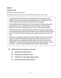 47 
 
PART 4 
Questions 21-25 
Read the text and questions below. 
For each question, mark the correct letter A, B, C, or D o