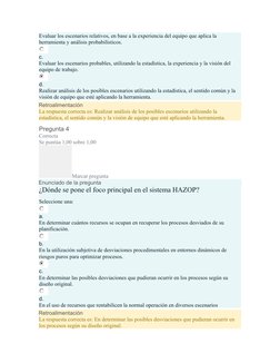 Evaluar los escenarios relativos, en base a la experiencia del equipo que aplica la 
herramienta y análisis probabilísticos.