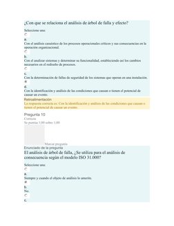¿Con que se relaciona el análisis de árbol de falla y efecto?
Seleccione una:
a.
Con el análisis casuístico de los procesos o