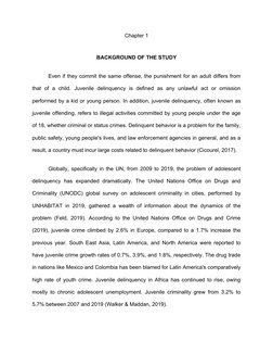 Chapter 1
BACKGROUND OF THE STUDY
Even if they commit the same offense, the punishment for an adult differs from
that  of  a
