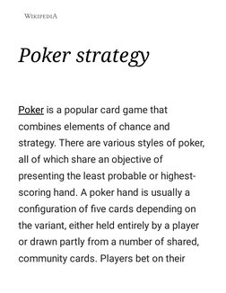 (https://en.m.wikipedia.org/wiki/Main_Page)Poker (https://en.m.wikipedia.org/wiki/Poker) strategy
Poker is a popular card ga