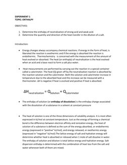 EXPERIMENT 1 
TOPIC: ENTHALPY 
 
OBJECTIVES:  
 
1. Determine the enthalpy  (http://en.wikipedia.org/wiki/Enthalpy)of neutral