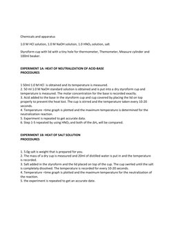 Chemicals and apparatus 
1.0 M HCl solution, 1.0 M NaOH solution, 1.0 HNO3 solution, salt 
Styroform cup with lid with a