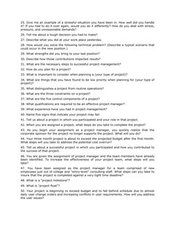 25. Give me an example of a stressful situation you have been in. How well did you handle 
it? If you had to do it over again